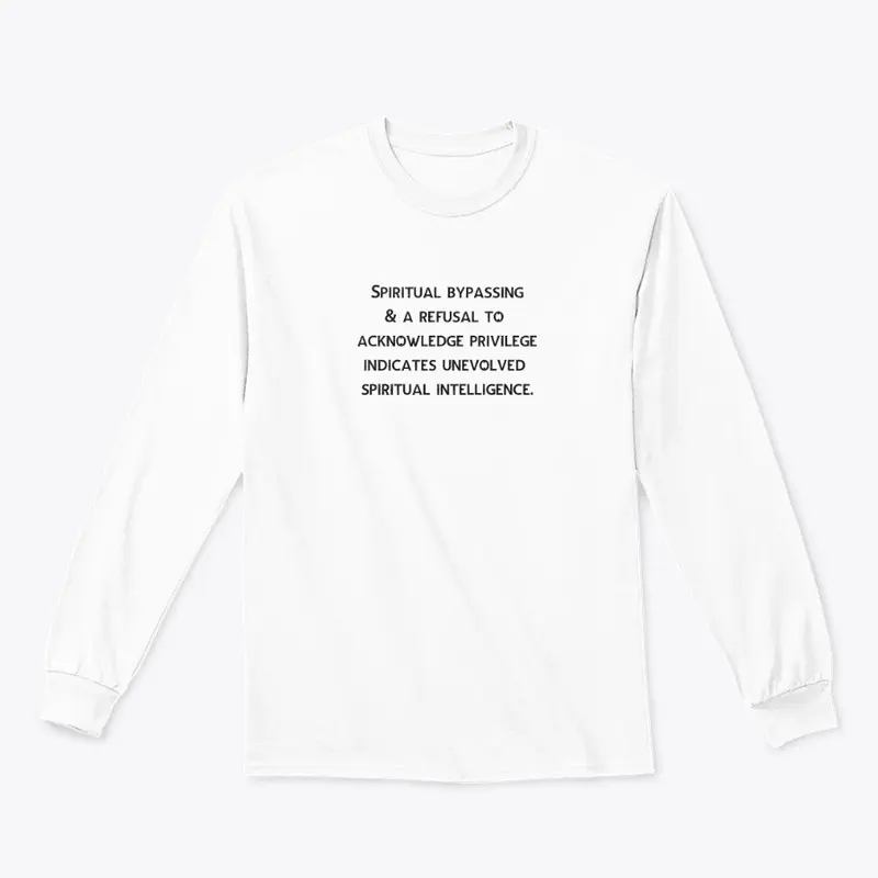 Spiritual Bypassing Tee